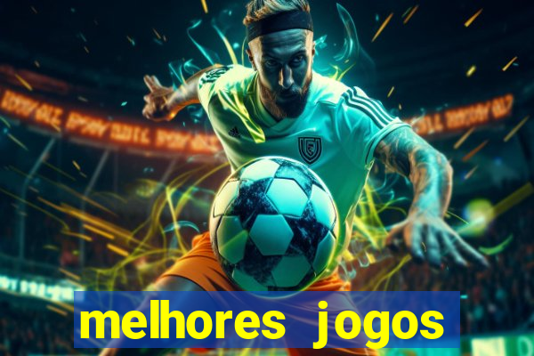 melhores jogos gratis para celular